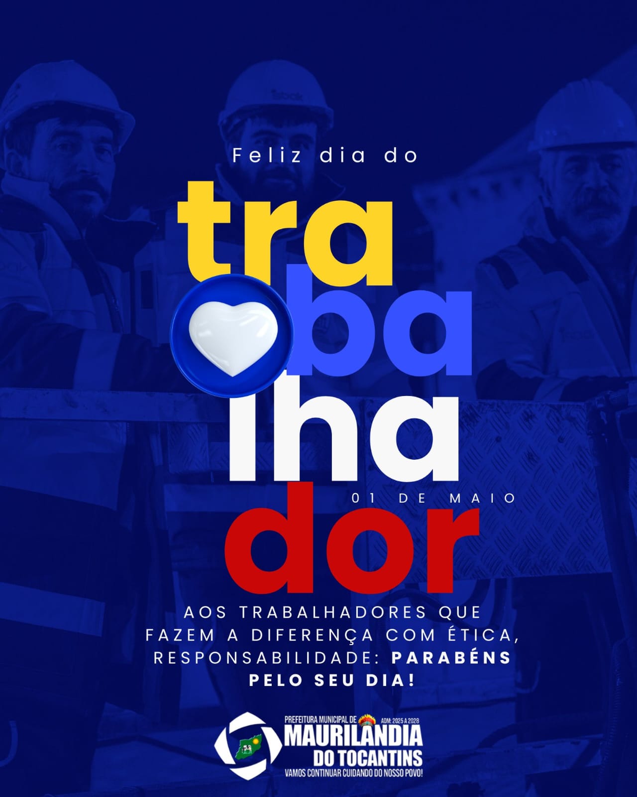 FELIZ DIA DO TRABALHADOR